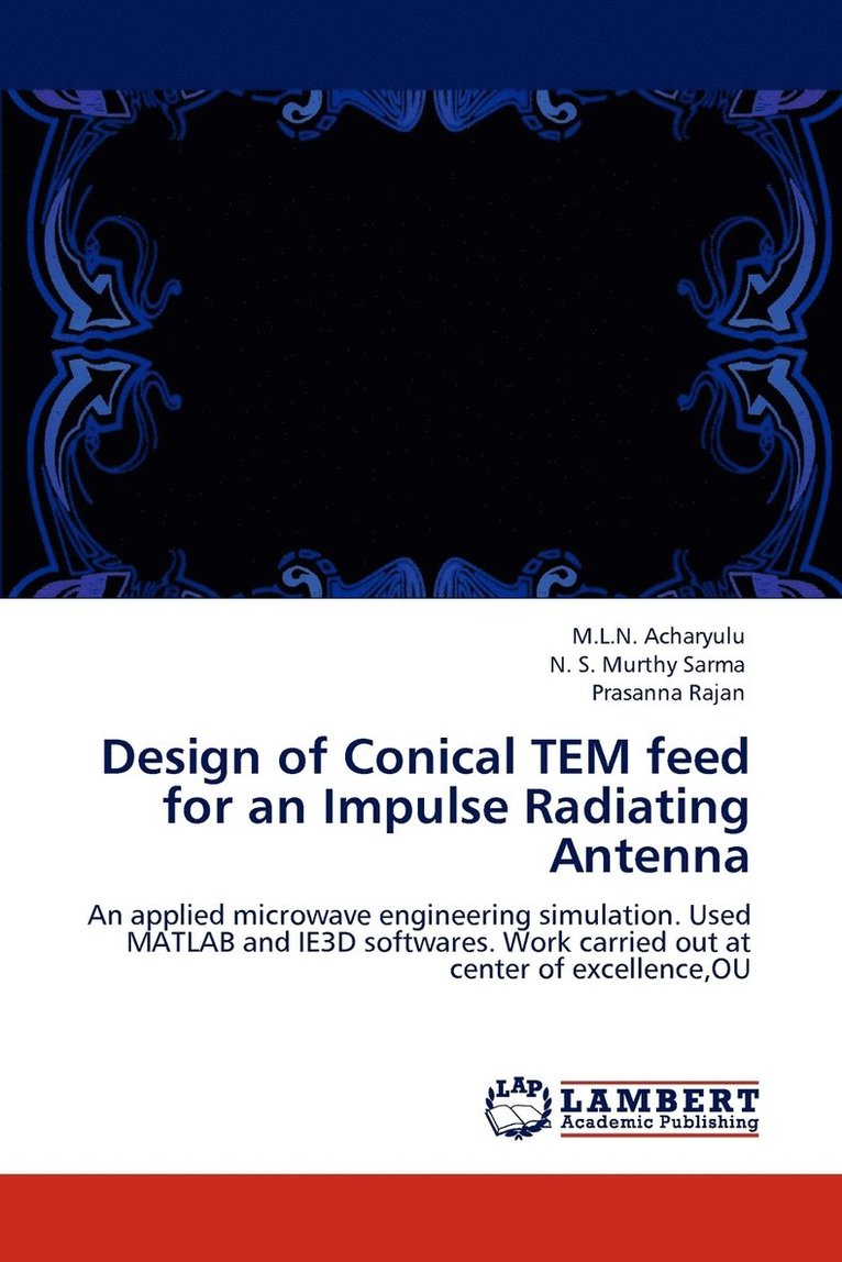 Design of Conical TEM feed for an Impulse Radiating Antenna 1