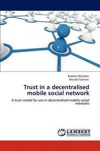 bokomslag Trust in a decentralised mobile social network