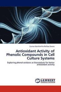 bokomslag Antioxidant Activity of Phenolic Compounds in Cell Culture Systems
