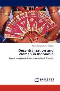 bokomslag Decentralization and Women in Indonesia