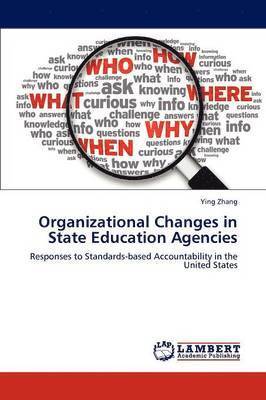 Organizational Changes in State Education Agencies 1