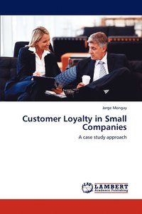 bokomslag Customer Loyalty in Small Companies