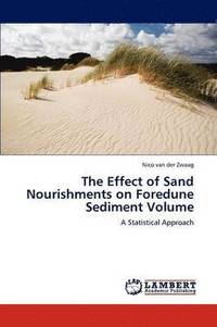 bokomslag The Effect of Sand Nourishments on Foredune Sediment Volume