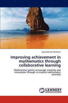 bokomslag Improving achievement in mathematics through collaborative learning