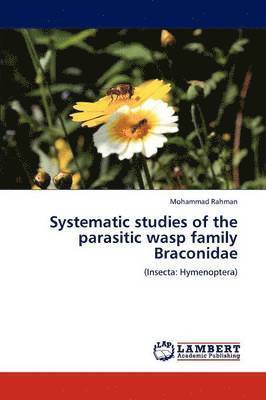 Systematic studies of the parasitic wasp family Braconidae 1