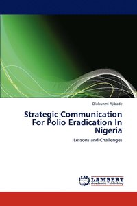 bokomslag Strategic Communication For Polio Eradication In Nigeria