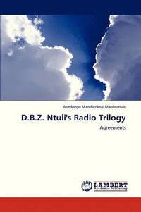 bokomslag D.B.Z. Ntuli's Radio Trilogy