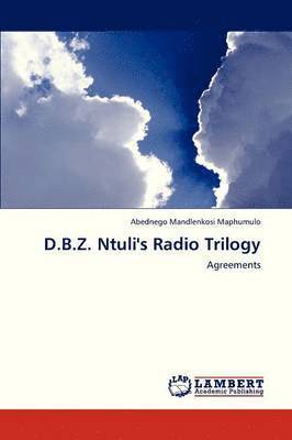 D.B.Z. Ntuli's Radio Trilogy 1