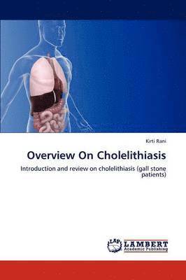 Overview On Cholelithiasis 1