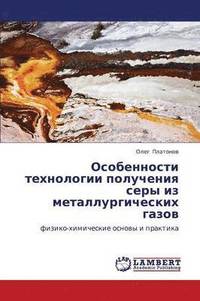 bokomslag Osobennosti Tekhnologii Polucheniya Sery Iz Metallurgicheskikh Gazov