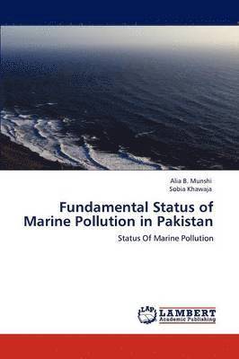 Fundamental Status of Marine Pollution in Pakistan 1