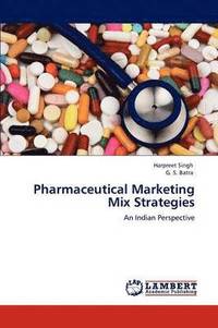 bokomslag Pharmaceutical Marketing Mix Strategies