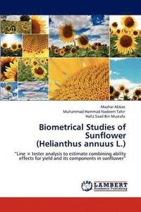 bokomslag Biometrical Studies of Sunflower (Helianthus annuus L.)
