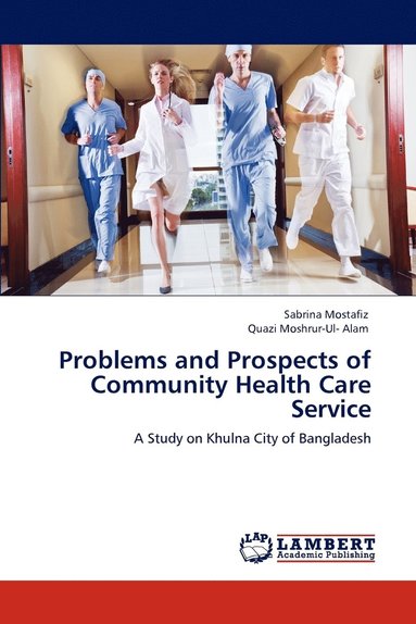 bokomslag Problems and Prospects of Community Health Care Service