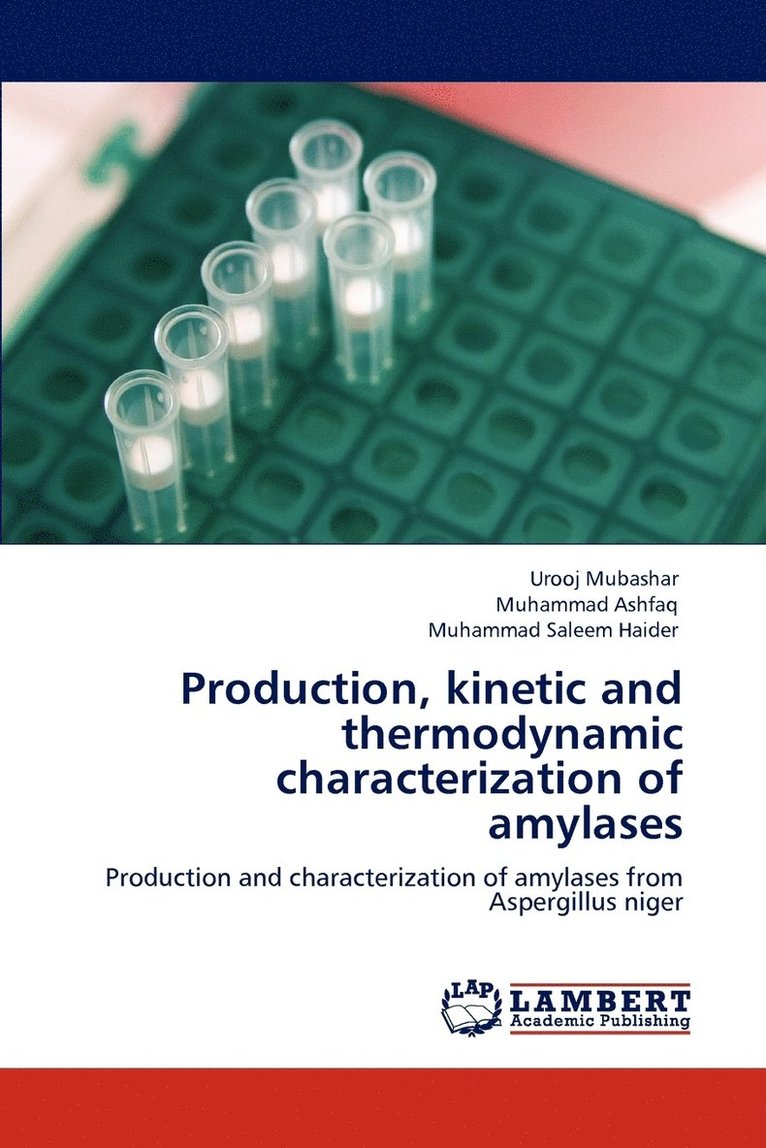 Production, kinetic and thermodynamic characterization of amylases 1