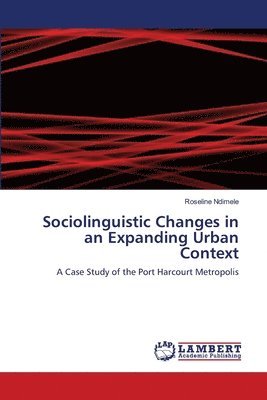 bokomslag Sociolinguistic Changes in an Expanding Urban Context