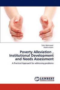 bokomslag Poverty Alleviation, Institutional Development and Needs Assessment