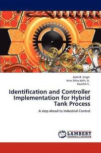 bokomslag Identification and Controller Implementation for Hybrid Tank Process