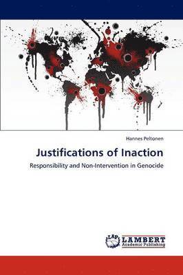 Justifications of Inaction 1