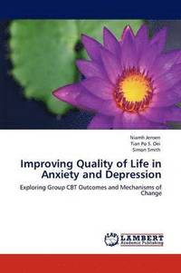 bokomslag Improving Quality of Life in Anxiety and Depression
