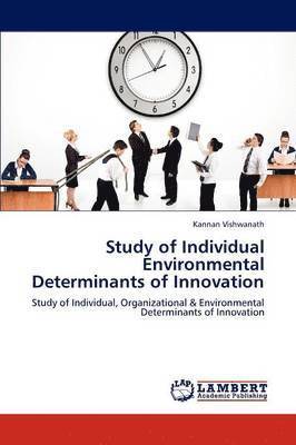 Study of Individual Environmental Determinants of Innovation 1