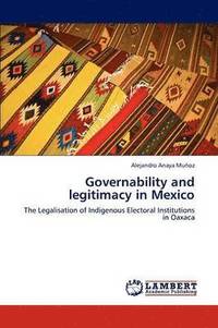 bokomslag Governability and Legitimacy in Mexico
