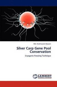 bokomslag Silver Carp Gene Pool Conservation