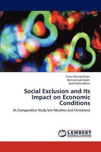 bokomslag Social Exclusion and Its Impact on Economic Conditions