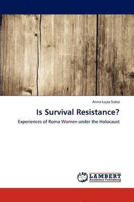 Is Survival Resistance? 1