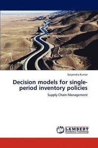 bokomslag Decision models for single-period inventory policies