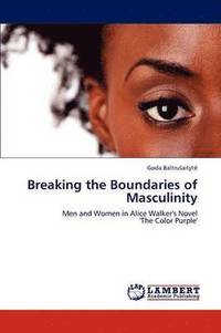 bokomslag Breaking the Boundaries of Masculinity