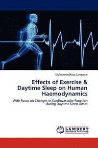bokomslag Effects of Exercise & Daytime Sleep on Human Haemodynamics