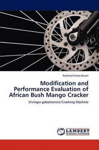 bokomslag Modification and Performance Evaluation of African Bush Mango Cracker