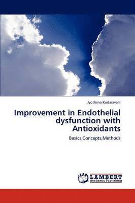 bokomslag Improvement in Endothelial dysfunction with Antioxidants