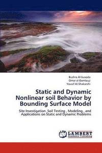 bokomslag Static and Dynamic Nonlinear Soil Behavior by Bounding Surface Model