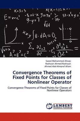 Convergence Theorems of Fixed Points for Classes of Nonlinear Operator 1
