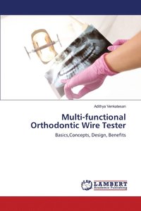 bokomslag Multi-Functional Orthodontic Wire Tester