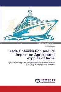 bokomslag Trade Liberalisation and its impact on Agricultural exports of India