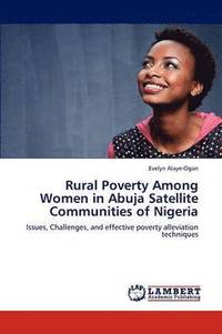 bokomslag Rural Poverty Among Women in Abuja Satellite Communities of Nigeria