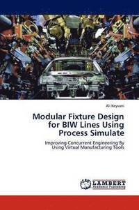 bokomslag Modular Fixture Design for Biw Lines Using Process Simulate