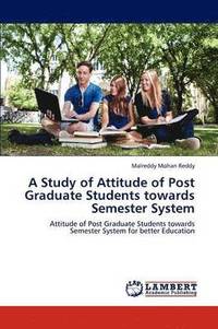 bokomslag A Study of Attitude of Post Graduate Students Towards Semester System