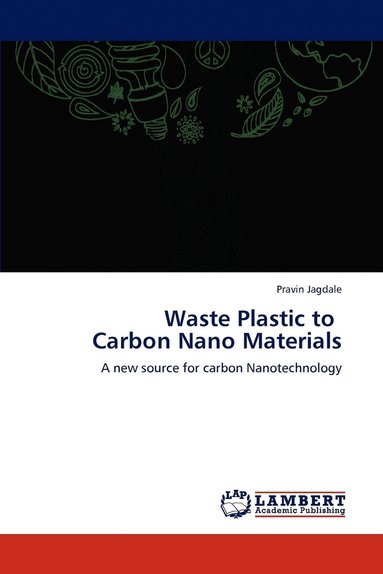 bokomslag Waste Plastic to Carbon Nano Materials
