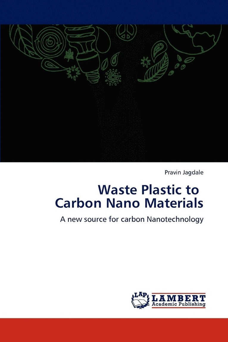 Waste Plastic to Carbon Nano Materials 1