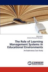 bokomslag The Role of Learning Management Systems in Educational Environments
