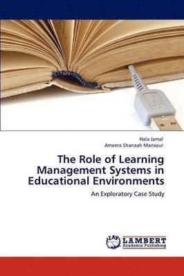 The Role of Learning Management Systems in Educational Environments 1