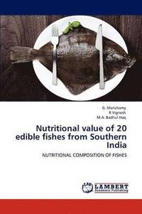 bokomslag Nutritional Value of 20 Edible Fishes from Southern India