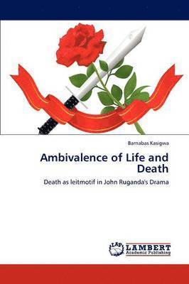 bokomslag Ambivalence of Life and Death