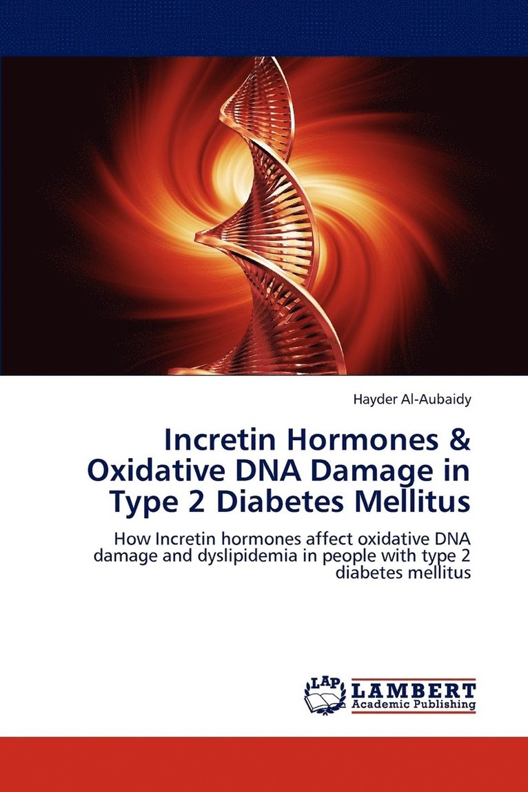 Incretin Hormones & Oxidative DNA Damage in Type 2 Diabetes Mellitus 1