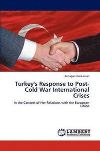 bokomslag Turkey's Response to Post-Cold War International Crises