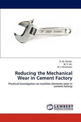 Reducing the Mechanical Wear in Cement Factory 1
